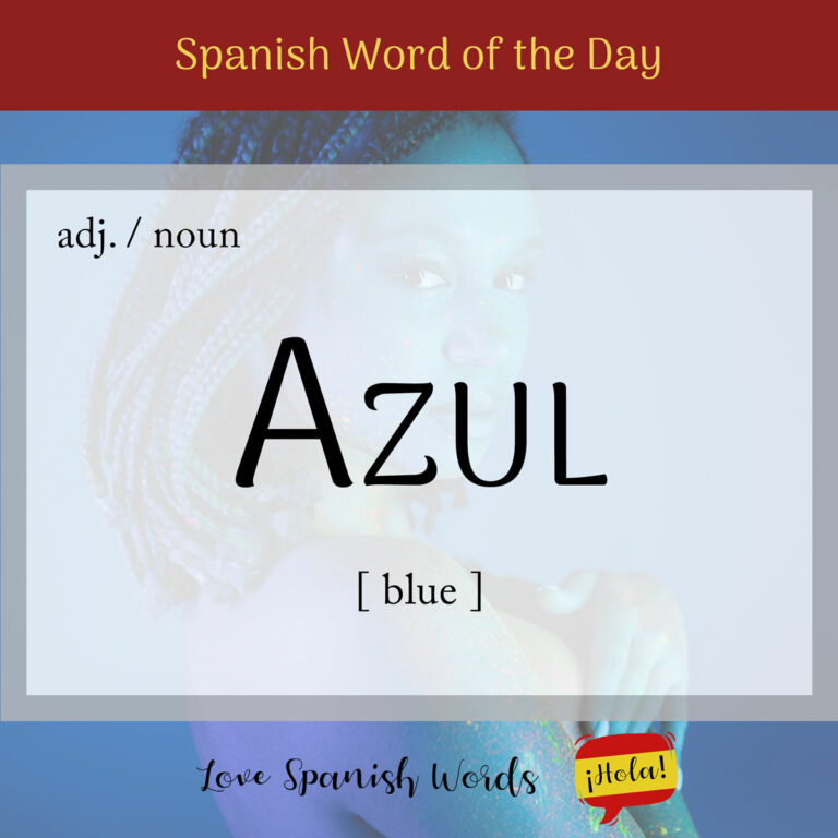 Spanish Word of the Day: Azul (blue) - Love Spanish Words