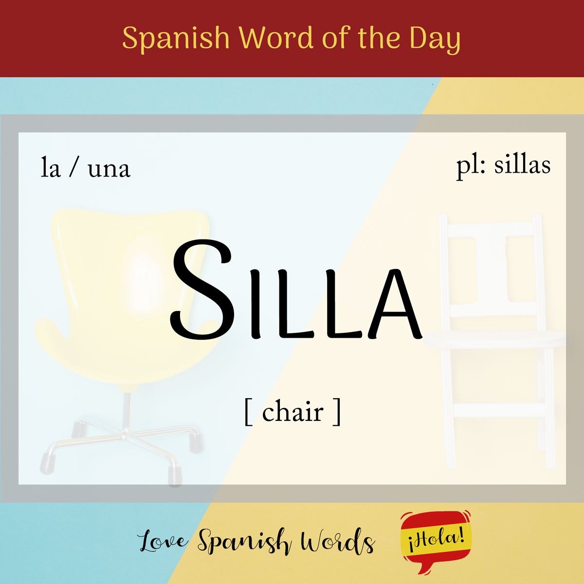 Spanish Word of the Day: Silla (chair) - Love Spanish Words